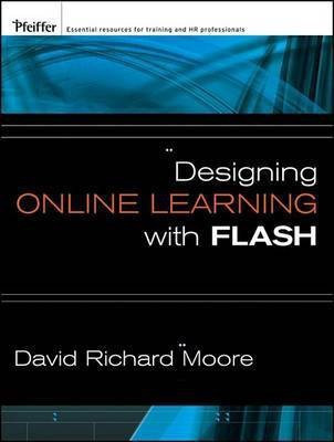 Designing Online Learning with Flash(English, Electronic book text, Moore David Richard)