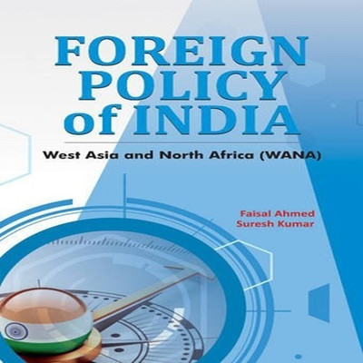 Foreign Policy of India  - West Asia and North Africa (WANA)(English, Hardcover, unknown)