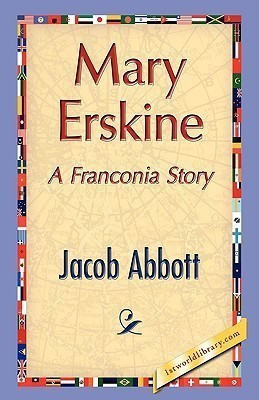 Mary Erskine(English, Hardcover, Abbott Jacob)