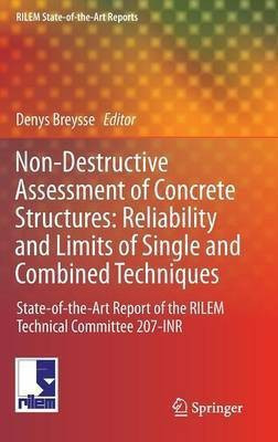 Non-Destructive Assessment of Concrete Structures: Reliability and Limits of Single and Combined Techniques(English, Hardcover, unknown)
