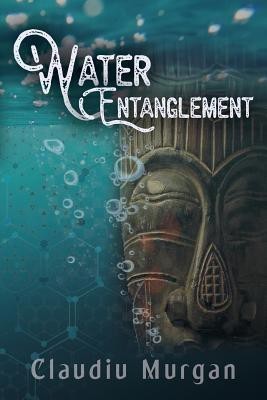 Water Entanglement(English, Paperback, Murgan Claudiu)