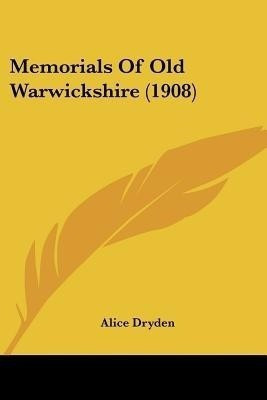 Memorials Of Old Warwickshire (1908)(English, Paperback, unknown)