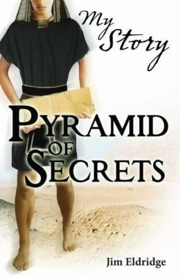 My Story: Pyramid of Secrets(English, Paperback, Eldridge Jim)