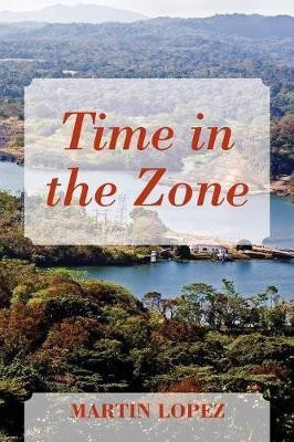 Time in the Zone(English, Paperback, Lopez Martin)