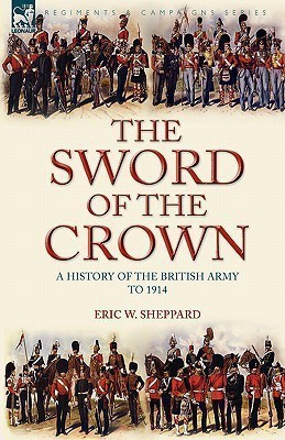 The Sword of the Crown(English, Hardcover, Sheppard Eric W)