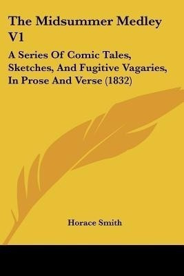 The Midsummer Medley V1(English, Paperback, Smith Horace)