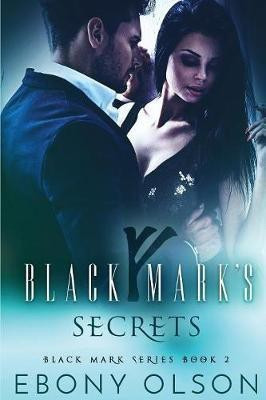 Black Mark's Secrets(English, Paperback, Olson Ebony)