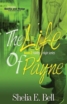 The Life of Payne(English, Paperback, Bell Shelia E)