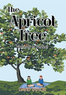 The Apricot Tree(English, Hardcover, Taylor David)