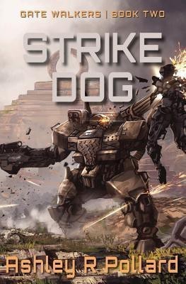 Strike Dog(English, Paperback, Pollard Ashley R)