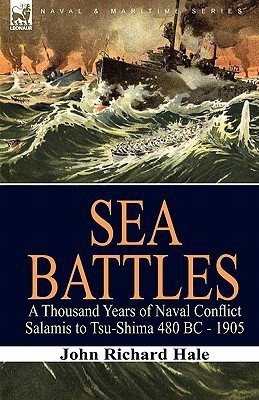 Sea Battles(English, Hardcover, Hale John Richard)