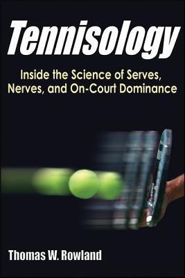 Tennisology(English, Paperback, Rowland Thomas W.)