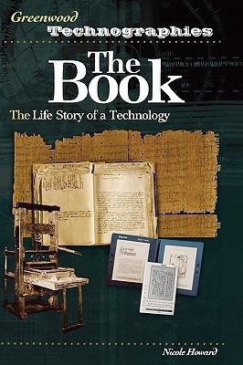 The Book  - The Life Story of a Technology(English, Hardcover, Howard Nicole)