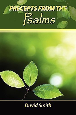 Precepts from the Psalms(English, Paperback, Smith David Dr Msn RN)