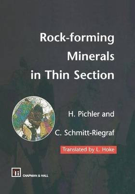 Rock-forming Minerals in Thin Section(English, Paperback, Pichler Hans)