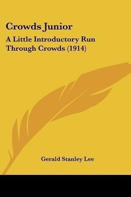 Crowds Junior(English, Paperback, Lee Gerald Stanley)
