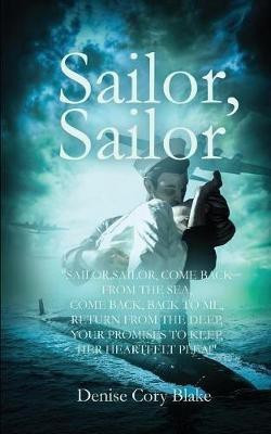 Sailor, Sailor(English, Paperback, Blake Denise Cory)