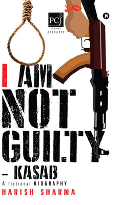 I Am Not Guilty - Kasab(English, Paperback, Sharma Harish)