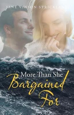 More Than She Bargained for(English, Paperback, Strickland Jane Vinson)