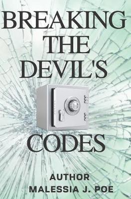 Breaking the Devil's Codes(English, Paperback, Poe Malessia J)