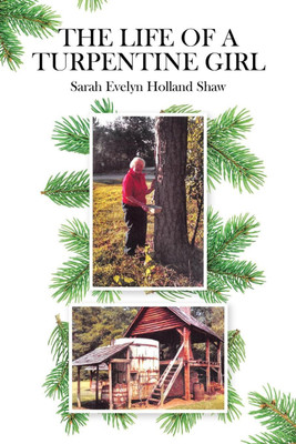 The Life of a Turpentine Girl(English, Paperback, Shaw Sarah Evelyn Holland)