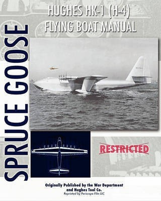 Hughes HK-1 (H-4) Flying Boat Manual(English, Paperback, unknown)