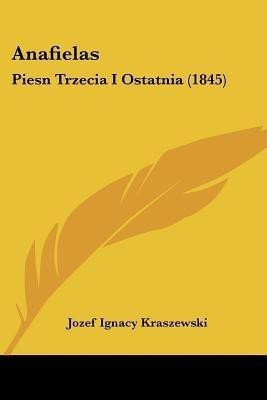 Anafielas(English, Paperback, Kraszewski Jozef Ignacy)