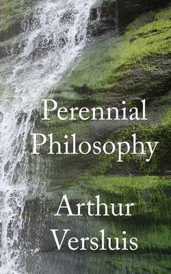 Perennial Philosophy(English, Paperback, Versluis Arthur)