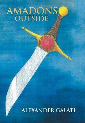Amadons Outside(English, Hardcover, Galati Alexander)