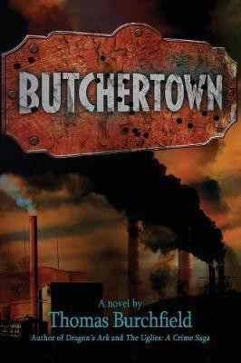 Butchertown(English, Paperback, Burchfield Thomas)