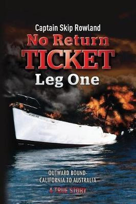 No Return Ticket - Leg One(English, Paperback, Rowland Captain Skip)