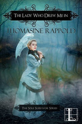 The Lady Who Drew Me In(English, Paperback, Rappold Thomasine)
