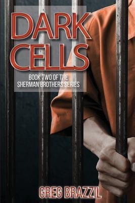 Dark Cells(English, Paperback, Brazzil Greg)