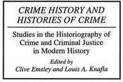 Crime History and Histories of Crime(English, Hardcover, Emsley Clive)