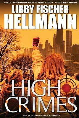 High Crimes(English, Paperback, Hellmann Libby Fischer)