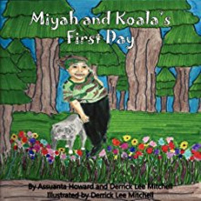 Miyah and Koala's First Day(English, Paperback, Howard Assuanta)
