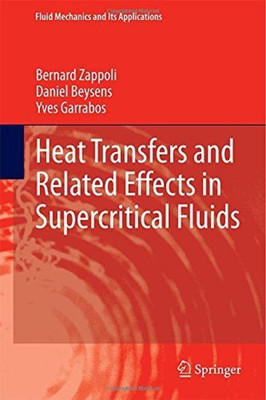 Heat Transfers and Related Effects in Supercritical Fluids(English, Hardcover, Zappoli Bernard)