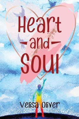 Heart and Soul(English, Paperback, Oliver Velisa)