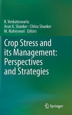 Crop Stress and its Management: Perspectives and Strategies(English, Hardcover, unknown)