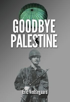Goodbye Palestine(English, Paperback, Vedsegaard Eric)