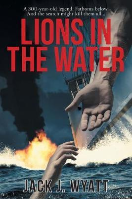 Lions in the Water(English, Paperback, Wyatt Jack J)