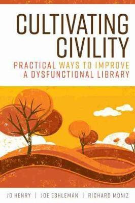 Cultivating Civility(English, Paperback, Henry Jo)