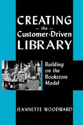 Creating the Customer-driven Library(English, Paperback, unknown)