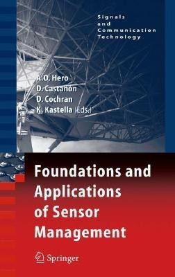 Foundations and Applications of Sensor Management(English, Hardcover, unknown)