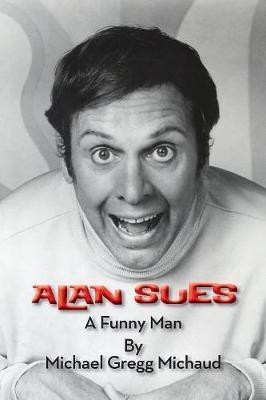 Alan Sues(English, Paperback, Michaud Michael Gregg)