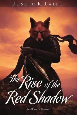 The Rise of the Red Shadow(English, Paperback, Lallo Joseph R)