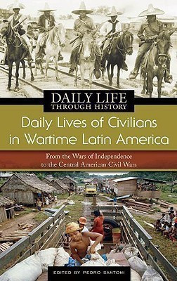 Daily Lives of Civilians in Wartime Latin America(English, Hardcover, Santoni Pedro)