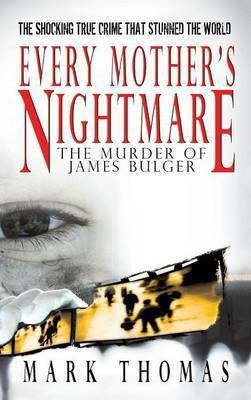 Every Mother's Nightmare(English, Paperback, Thomas Mark)