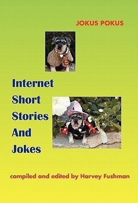 Internet Short Stories and Jokes(English, Paperback, Fushman Harvey)