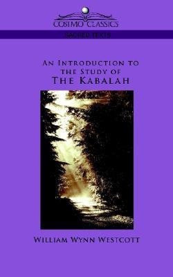 An Introduction to the Study of the Kabalah(English, Paperback, Westcott William Wynn)